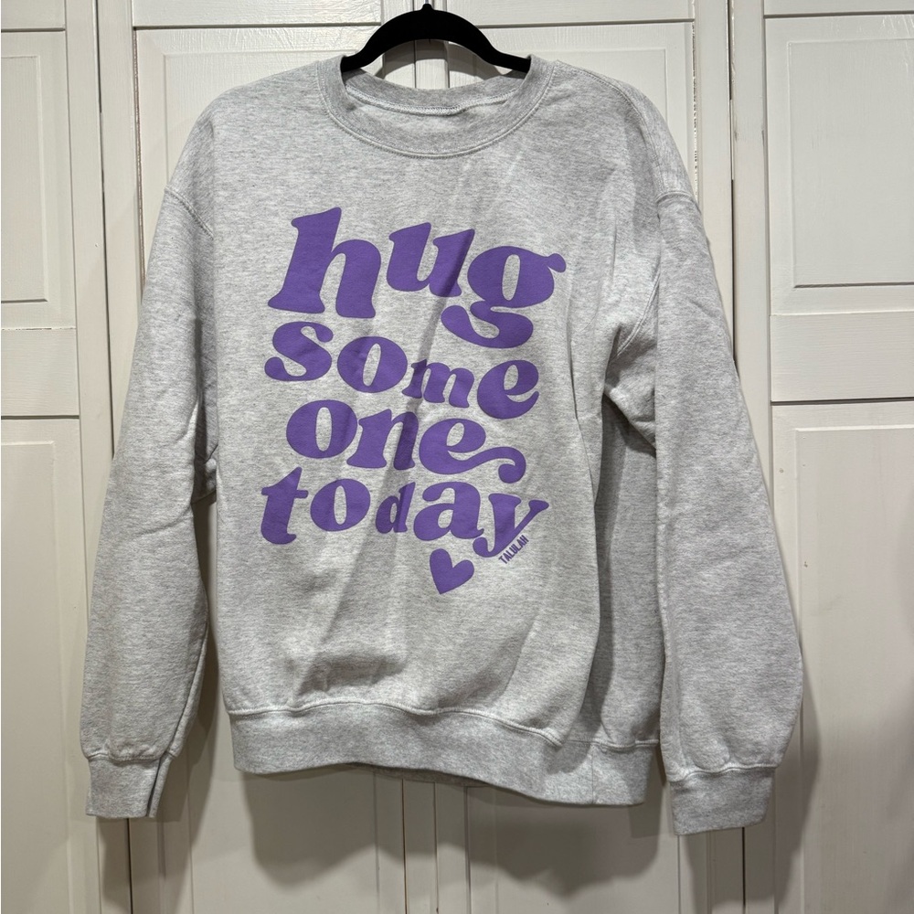 Talulah hug someone today crewneck size medium worn once